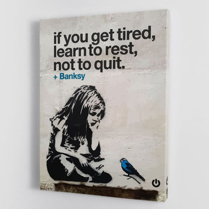 banksy if you get tired Canvas Print or Poster